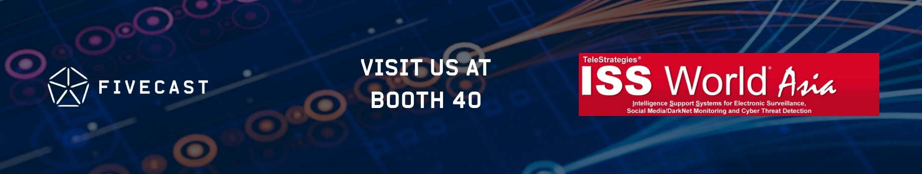 Fivecast at ISS World Asia 2026, Booth 40