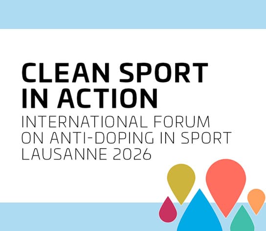Clean Sport in Action: International Forum on Anti-Doping in Sport