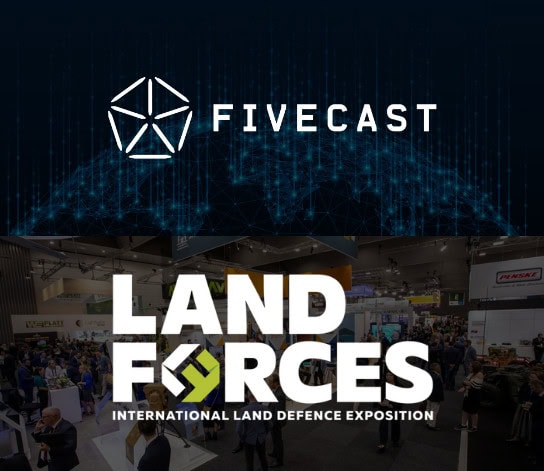 Fivecast at Land Forces 2026